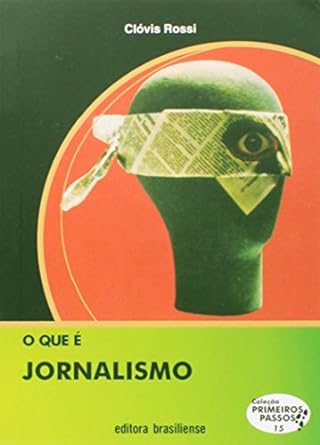 O que e jornalismo (Primeiros Passos) Clovis Rossi